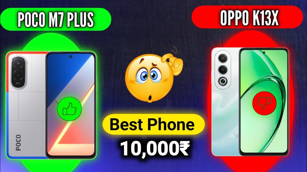 Poco M7 Plus vs Oppo K13X | Best Phone Under 10000 - Kon Hain BEST ❓
