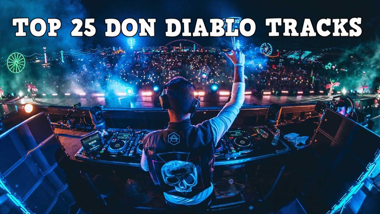 [Top 25] Best Don Diablo Tracks [2016]