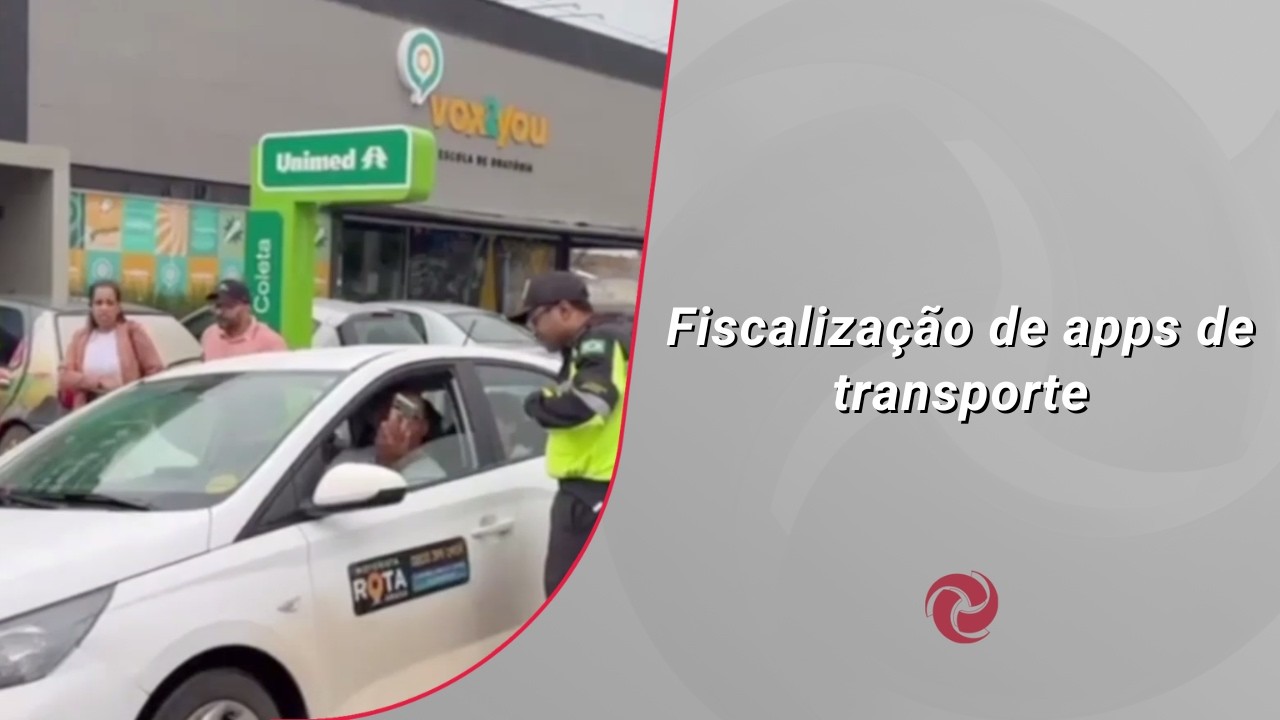 Motoristas de aplicativo são fiscalizados em Araxá