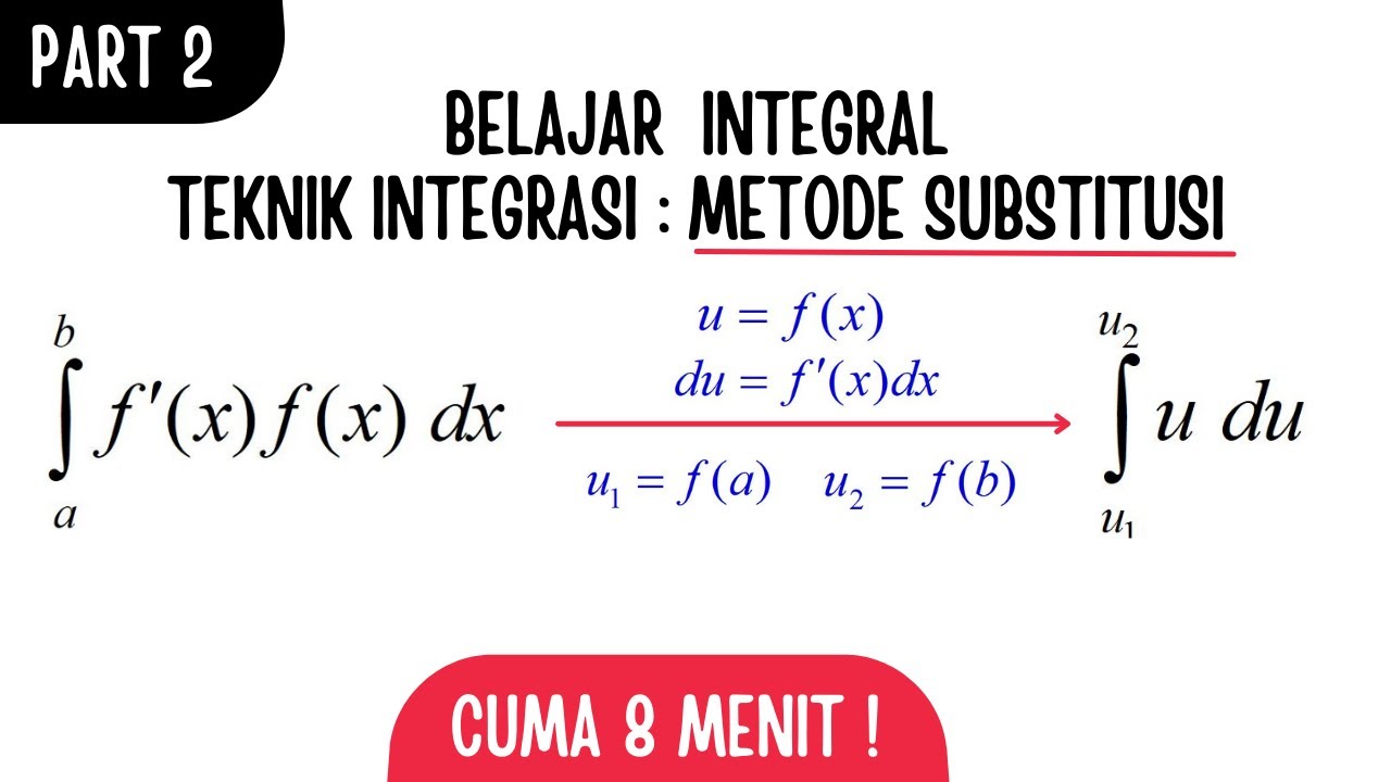 BELAJAR TEKNIK INTEGRASI: METODE SUBSTITUSI DALAM 8 MENIT!