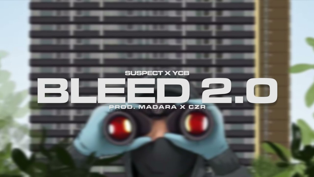 #ActiveGxng Suspect x YCB - Bleed 2.0 (Official Audio) #Exclusive