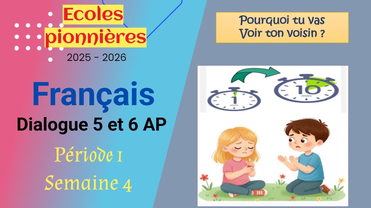 Écoles pionnières 2025 2026 | Dialogue et point de langue ; 5 et 6 AP, période 1, semaine 4