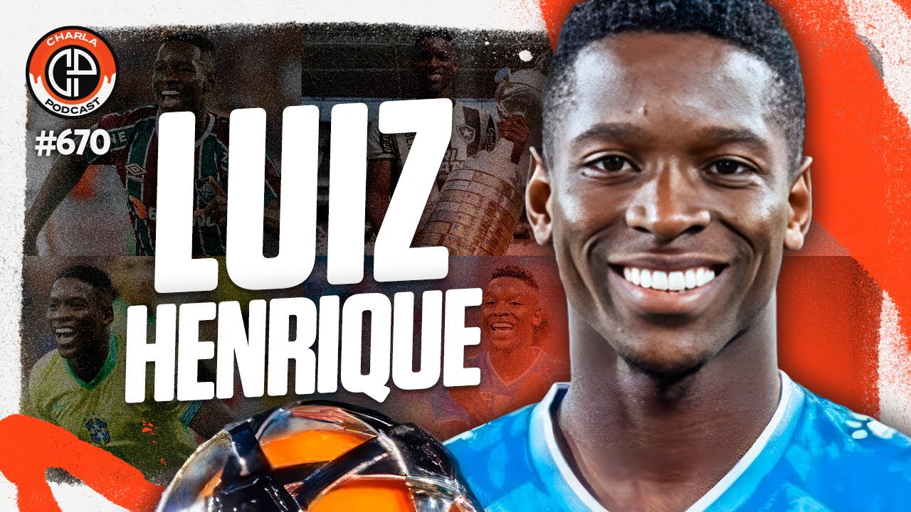CHARLA #670 - Luiz Henrique [Jogador do Zenit e &iacute;dolo do Botafogo]