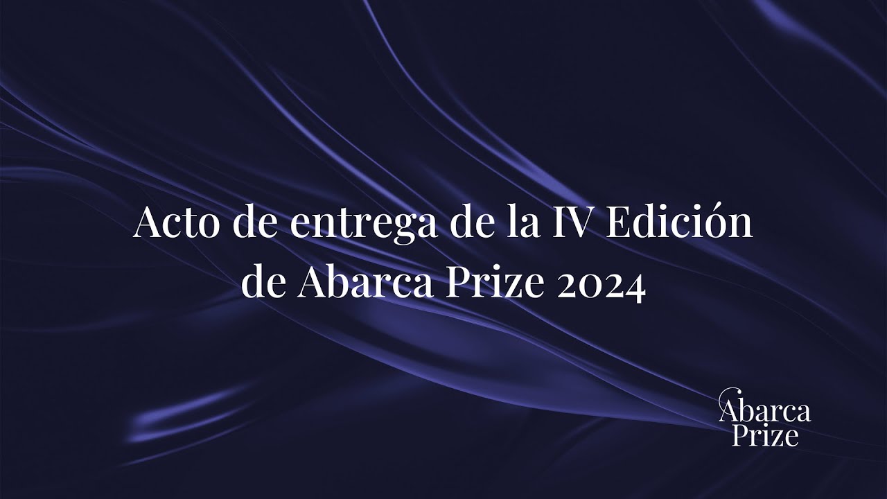 Ceremonia de la IV Edición de Abarca Prize 2024