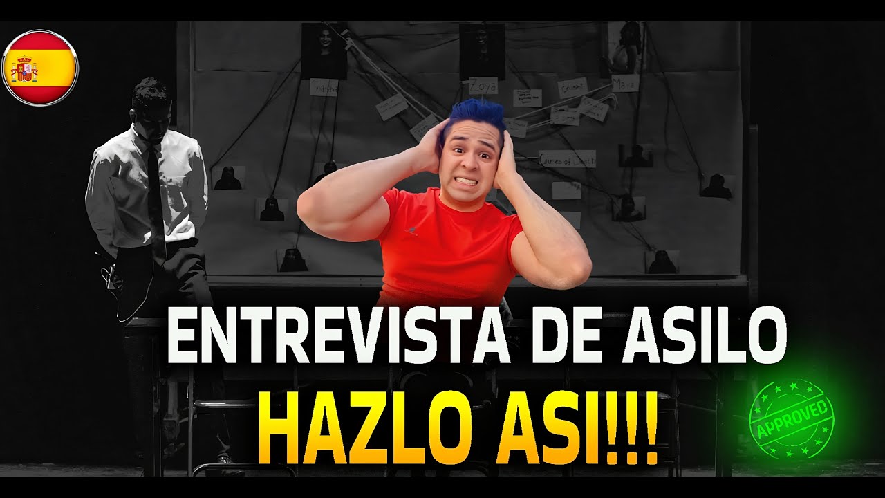 👮‍♂️ENTREVISTA DE ASILO EN ESPAÑA [Preguntas y respuestas]