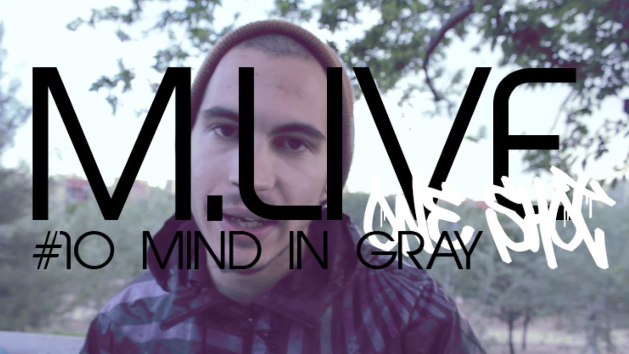 Madrid Live Oneshot  - #10 Mind in Gray