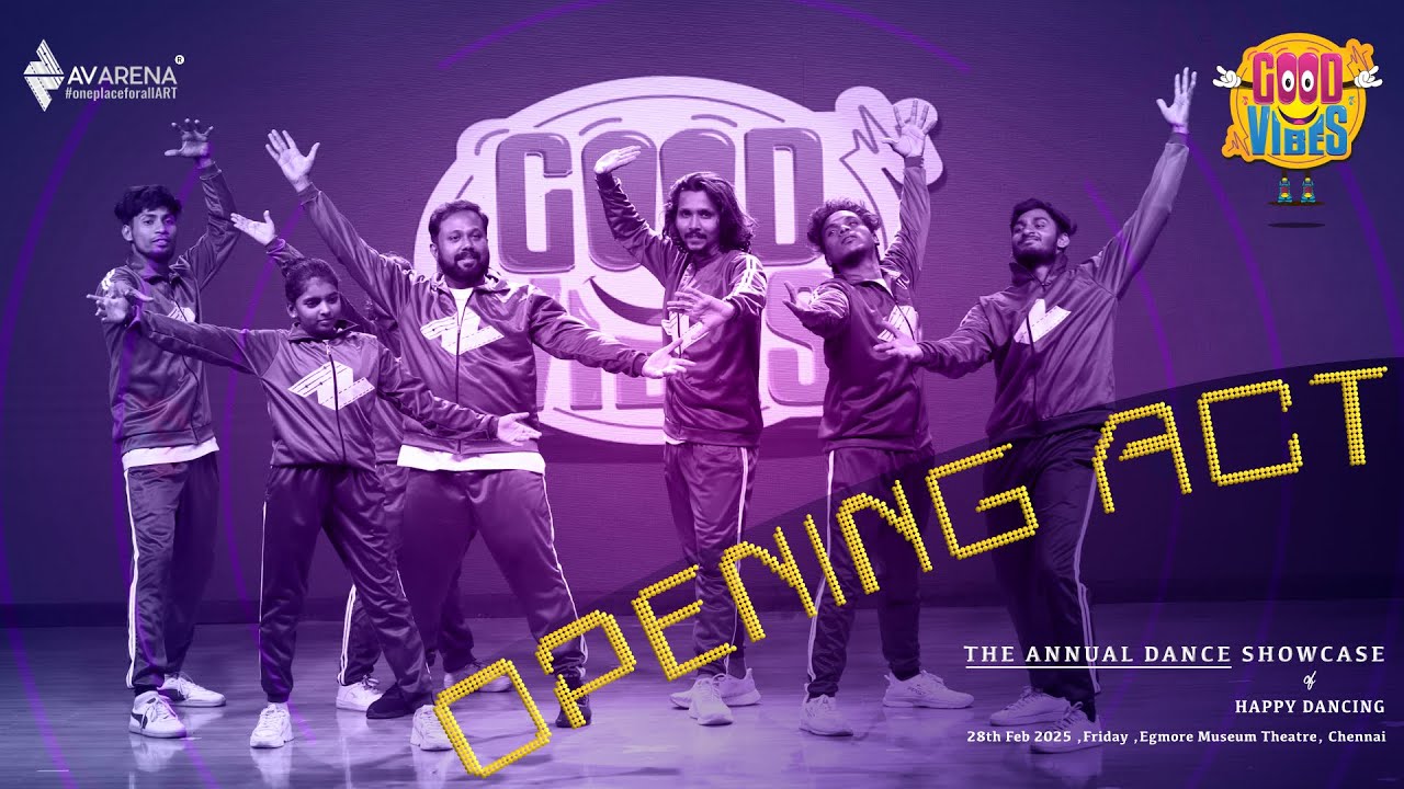 Opening Act | Good Vibes - The Annual Dance Showcase 2025 | AV ARENA #oneplaceforallART