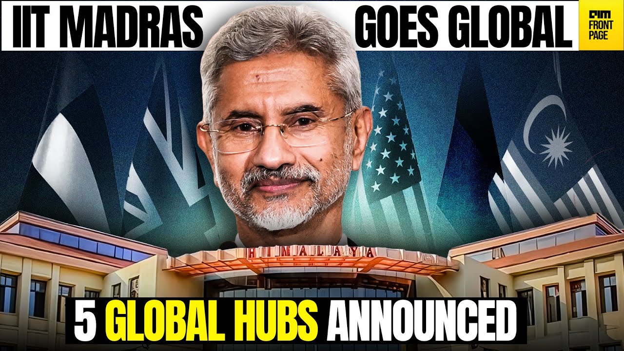 IIT Madras Launches ‘IITM Global’: 5 New International Hubs