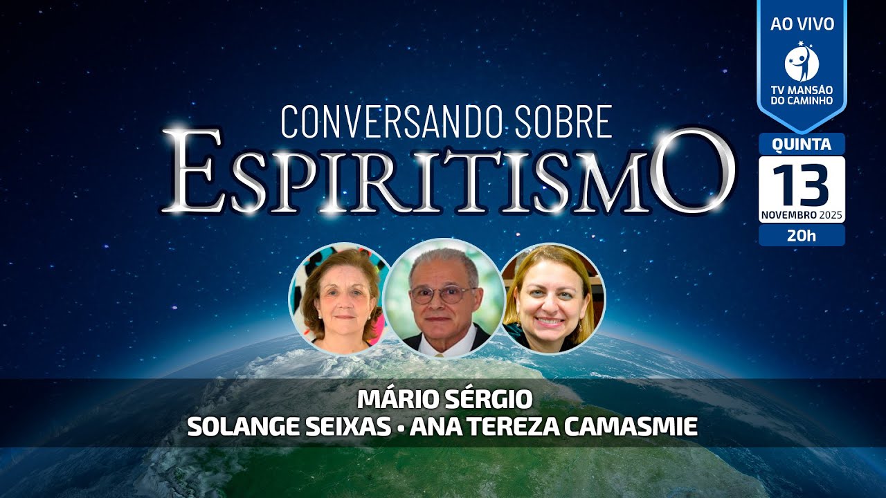 Mário Sérgio, Solange Seixas e Ana Tereza Camasmie • Conversando Sobre Espiritismo