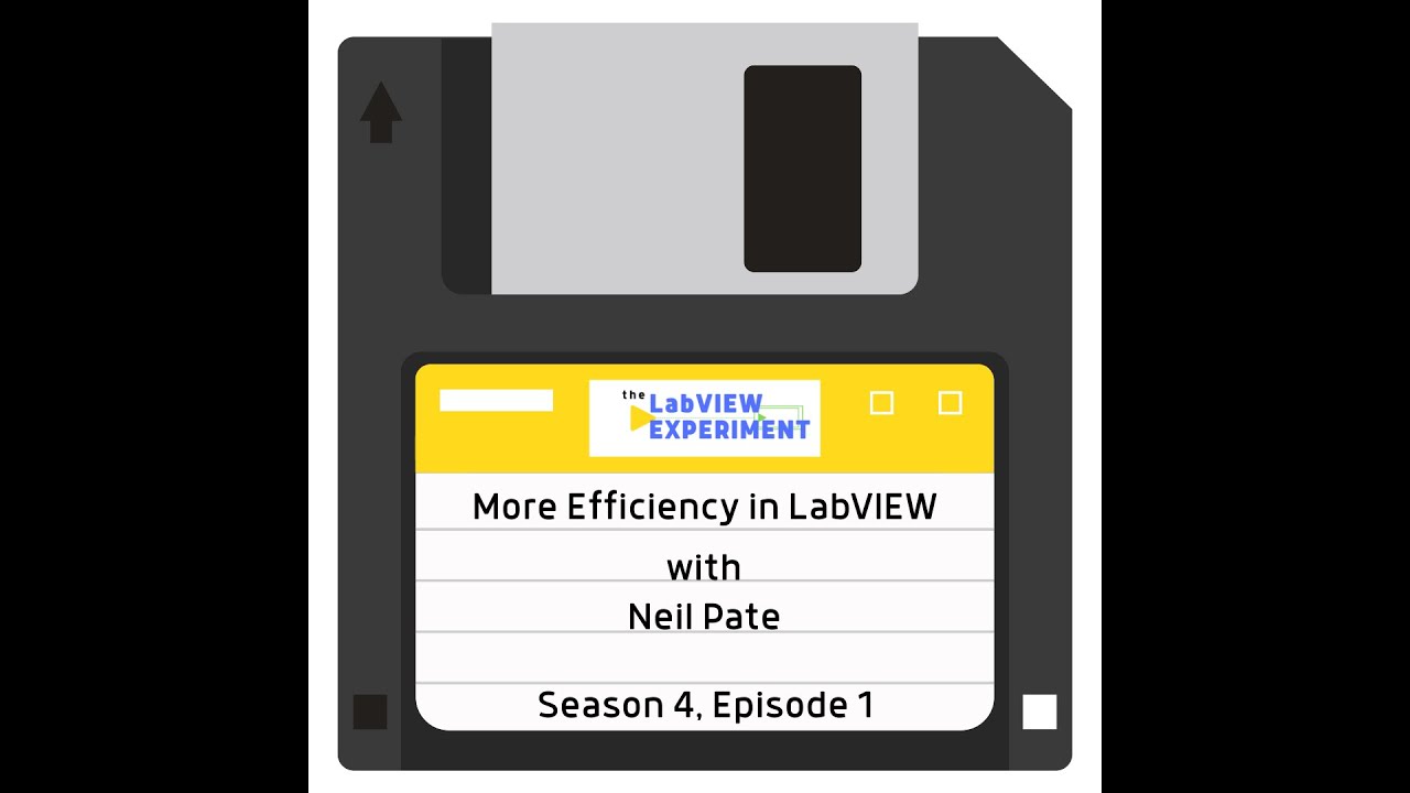 More Efficiency in LabVIEW | Neil Pate