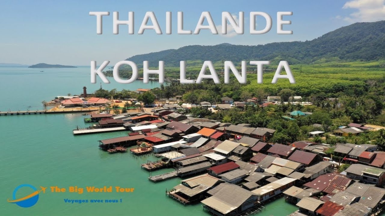 Thaïlande visite de Koh Lanta en 3 jours.