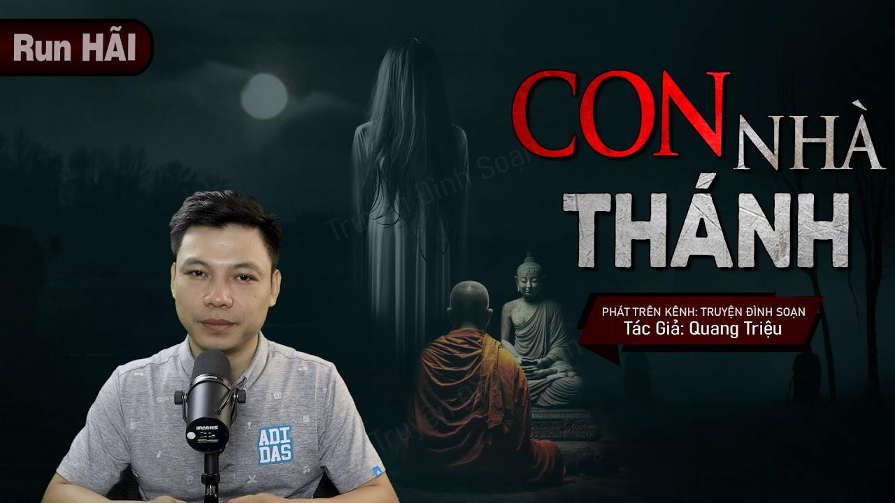 Con Nhà Thánh - Truyện Ma Có Thật Về Hồi Hồn Chuyển Xác Mc Đình Soạn Kể Nghe HÃI