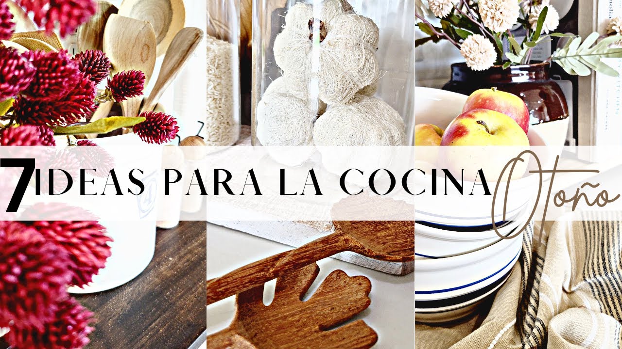 DECORACIÓN COCINA 2023 |  7 IDEAS PARA DECORAR LA COCINA OTOÑO | DECORACIÓN OTOÑO 2023 | COCINA DIY