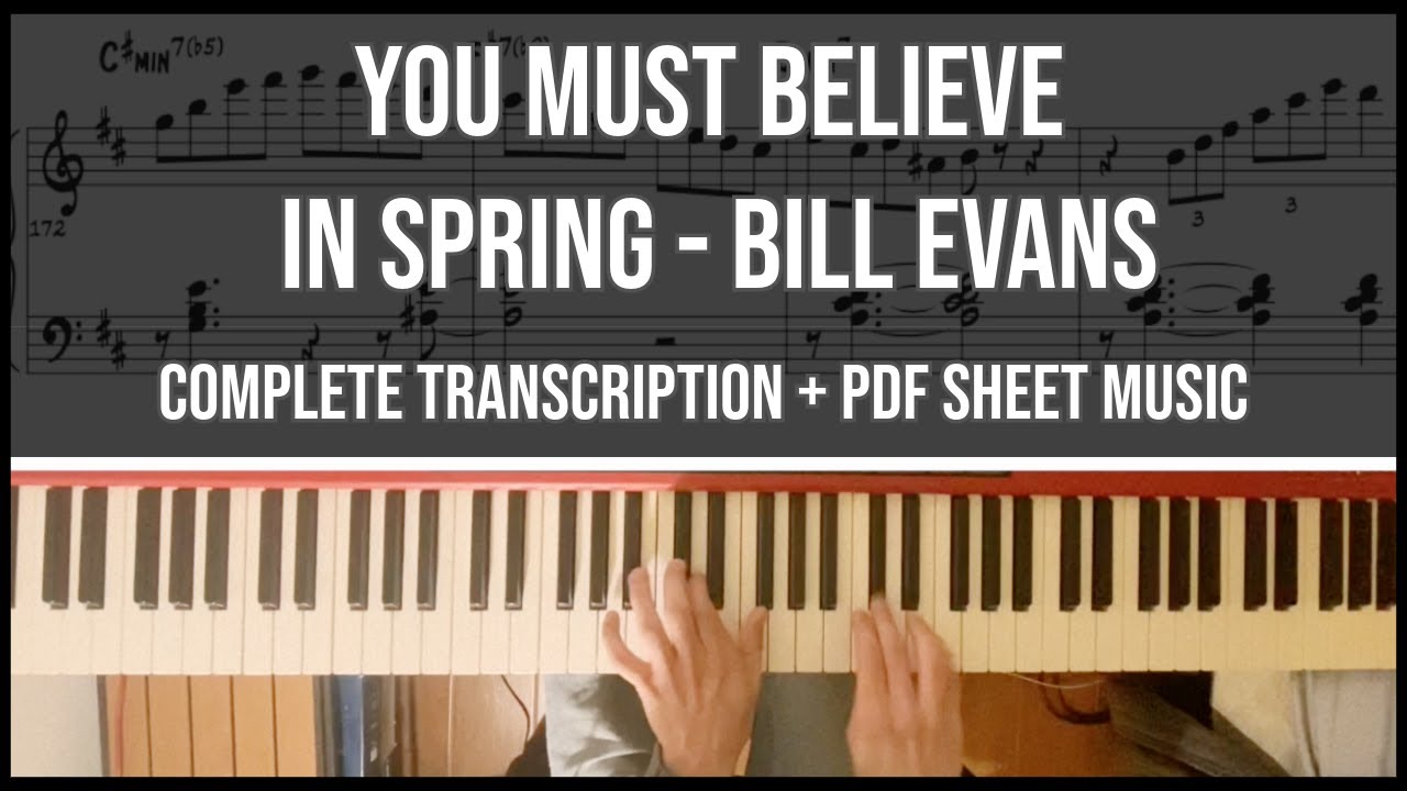 Bill Evans - You Must Believe in Spring Complete Transcription (+PDF)