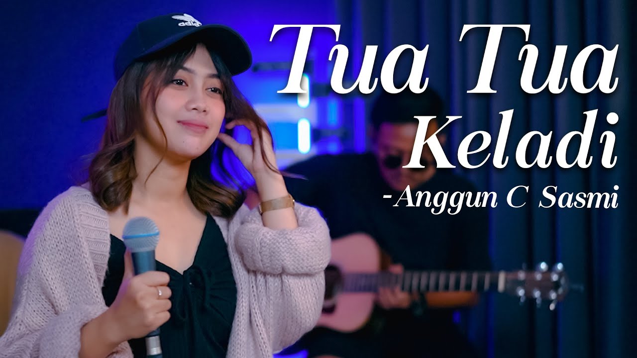 ANGGUN C SASMI - TUA TUA KELADI (COVER SASA TASIA FT. 3 LELAKI TAMPAN)