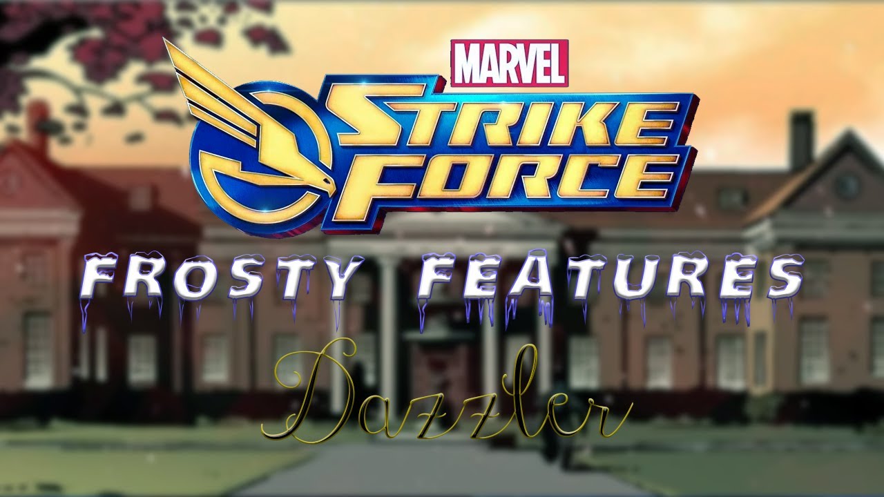 MSF Frosty Features - Dazzler