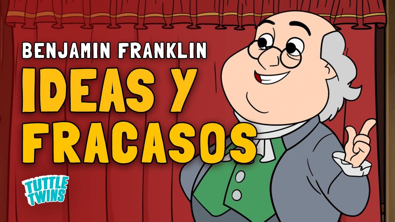 Conoce a BENJAMIN FRANKLIN | Tuttle Twins |