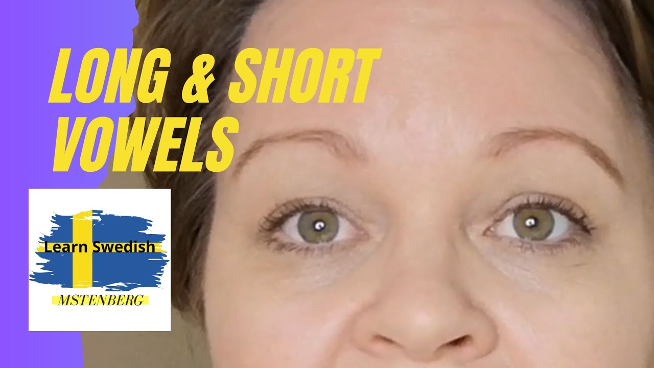 How to learn Swedish - How to say long and short vowels