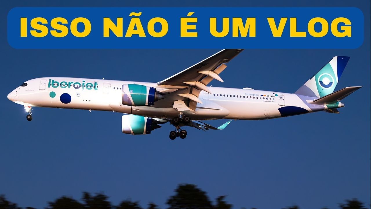 EP02 - CIA Aérea espanhola que não faz vôo regular - Isso não é um Vlog