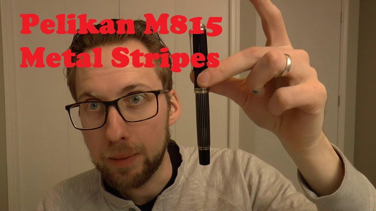 Pelikan Souverän M815 Metal Stripes Fountain Pen Review