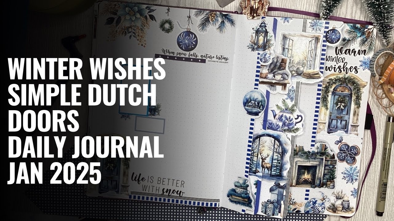 Dreamy Winter Scenes Daily journal / Fun Dutch doors / Creative Journal Creative ideas / Jan 2025