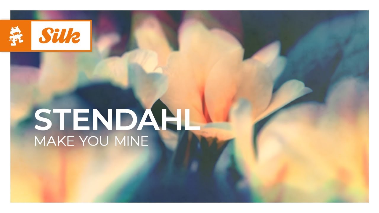Stendahl - Make You Mine [Melodic House | Monstercat]