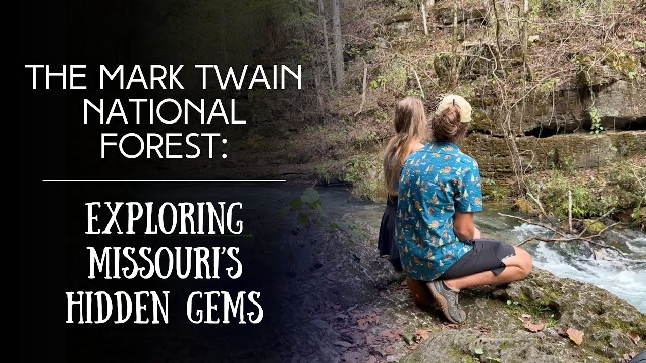 The Mark Twain National Forest: Exploring Missouri's Hidden Gems