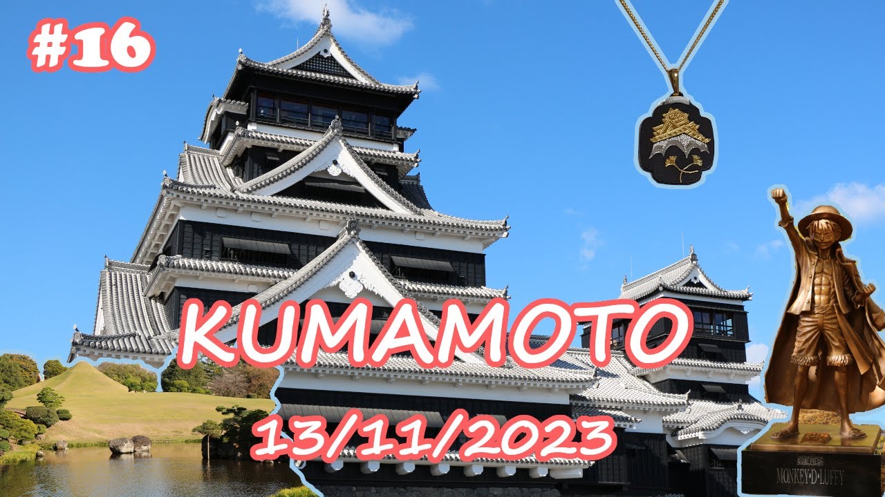 Japon 2023 🇯🇵#16 - KUMAMOTO : HIGO ZOGAN, CHÂTEAU, jardin SUIZEN-JI et LUFFY.