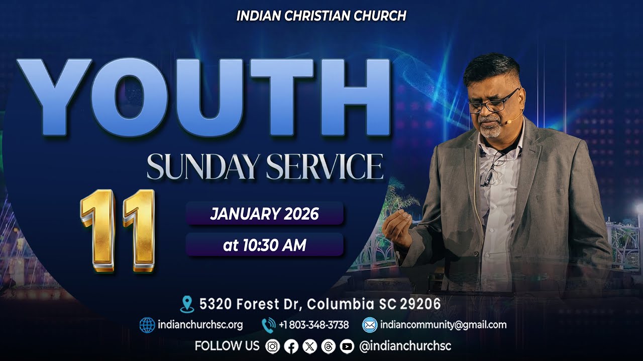 Youth Sunday Service | 01/11/2026 | Indian Christian Church SC