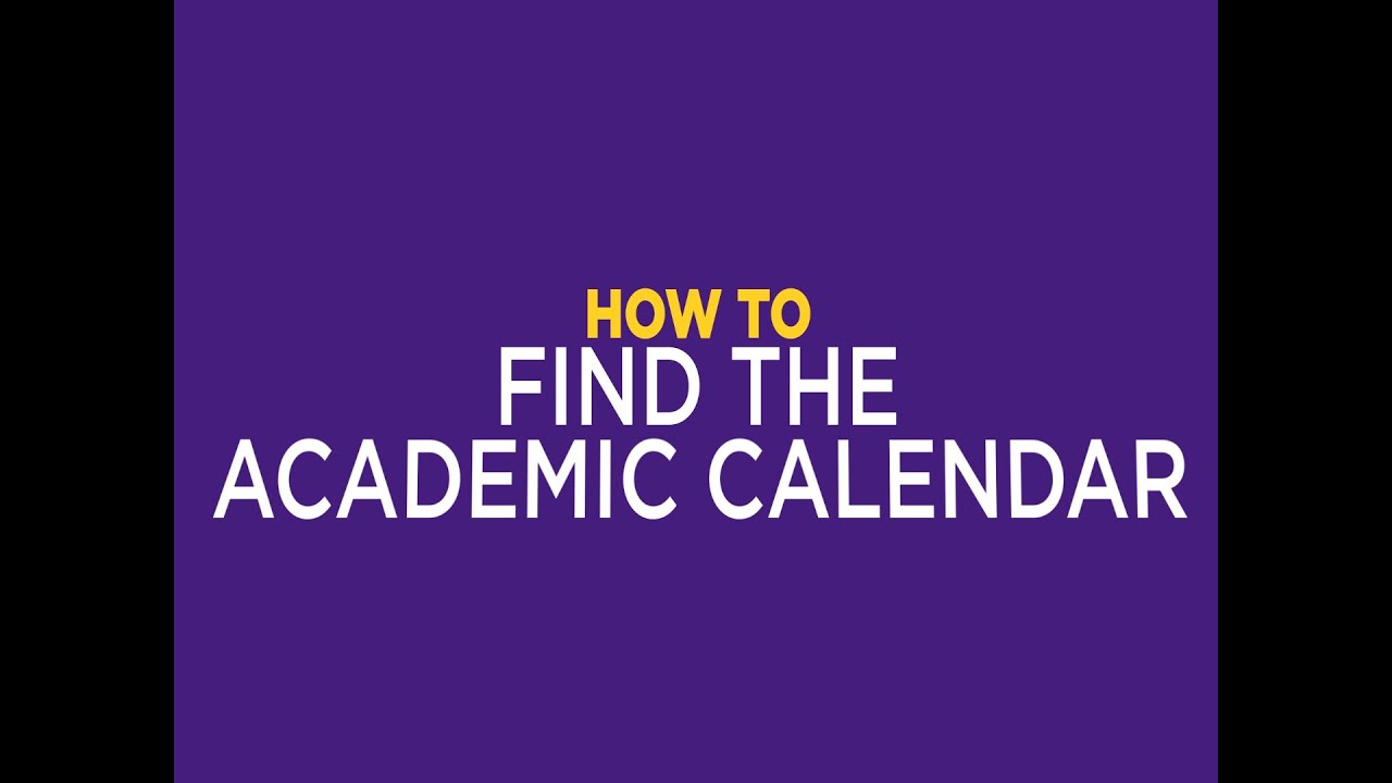 LSUE HOW TO: Academic Calendar