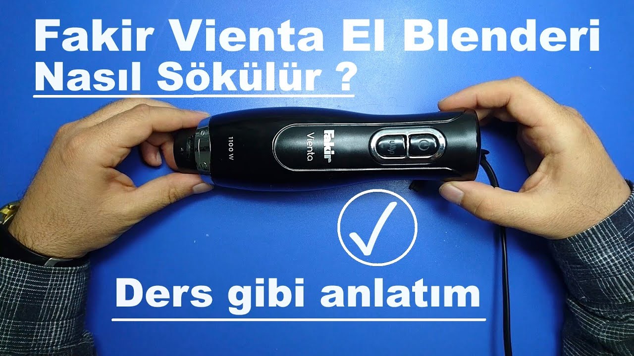 Fakir Vienta Blender Nasıl Sökülür?