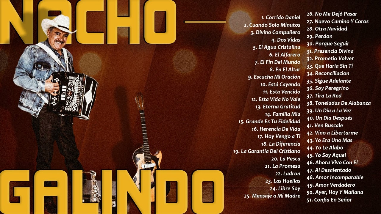 NACHO GALINDO De M&uacute;sica Cristiana - 2 Horas Mejores Alabanzas y Adoracion (Album Completo)(Parte.6)