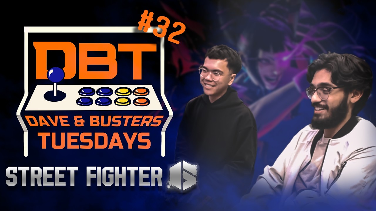 D&B Tuesdays #32  Ft. Street Fighter 6