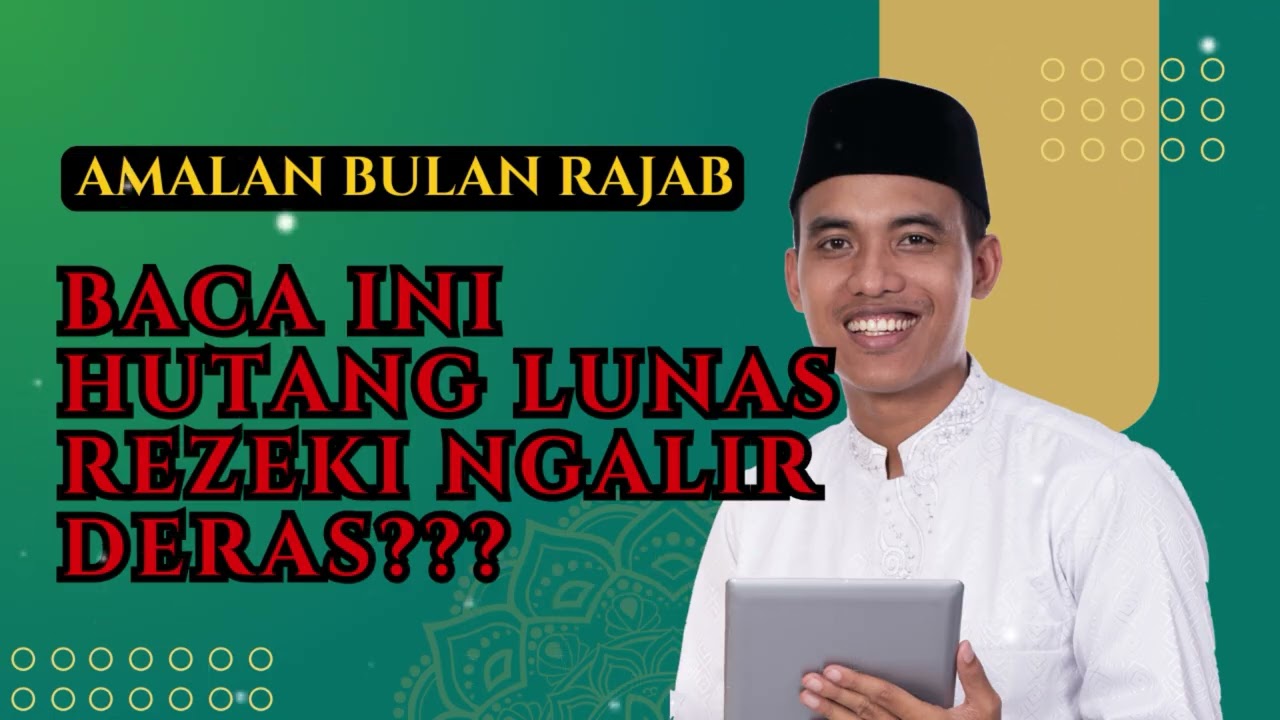 MUSTAJAB‼️HUTANG LUNAS REZEKI NGALIR DERAS DENGAN INI? AMALAN DOA ZIKIR LUNAS HUTANG NARIK REZEKI