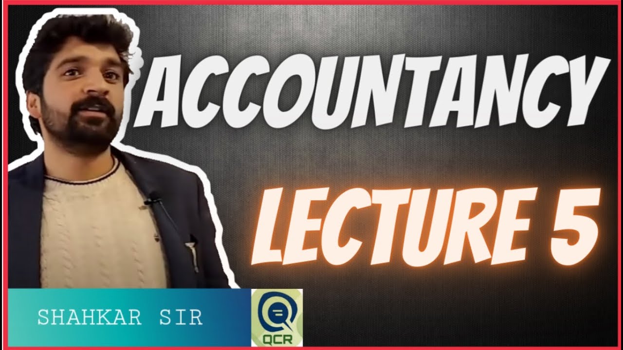 ACCOUNTANCY FOR F. A. A. : LECTURE - 5 (PART_2)
