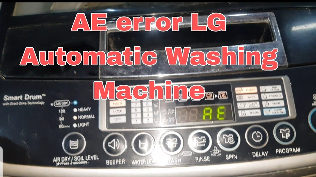 AE error LG Automatic Washing Machines