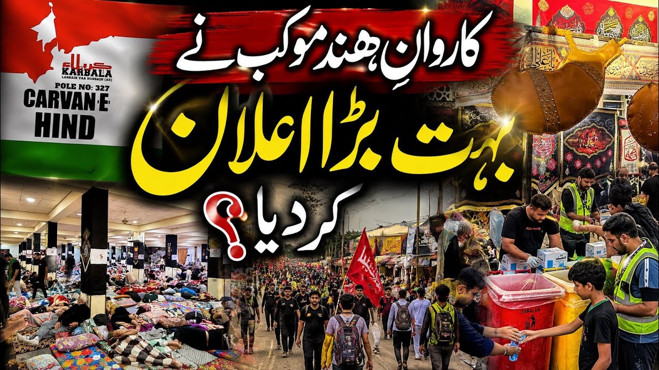 Carvan E Hind Mokab Made a Huge Announcement? | Arbaeen Walk 2026 | Najaf to Karbala | Pole 327