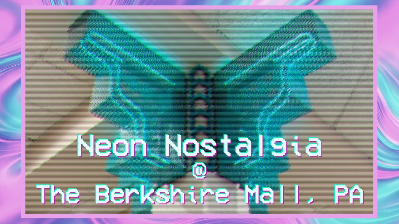 Neon Nostalgia at the Berkshire Mall, PA