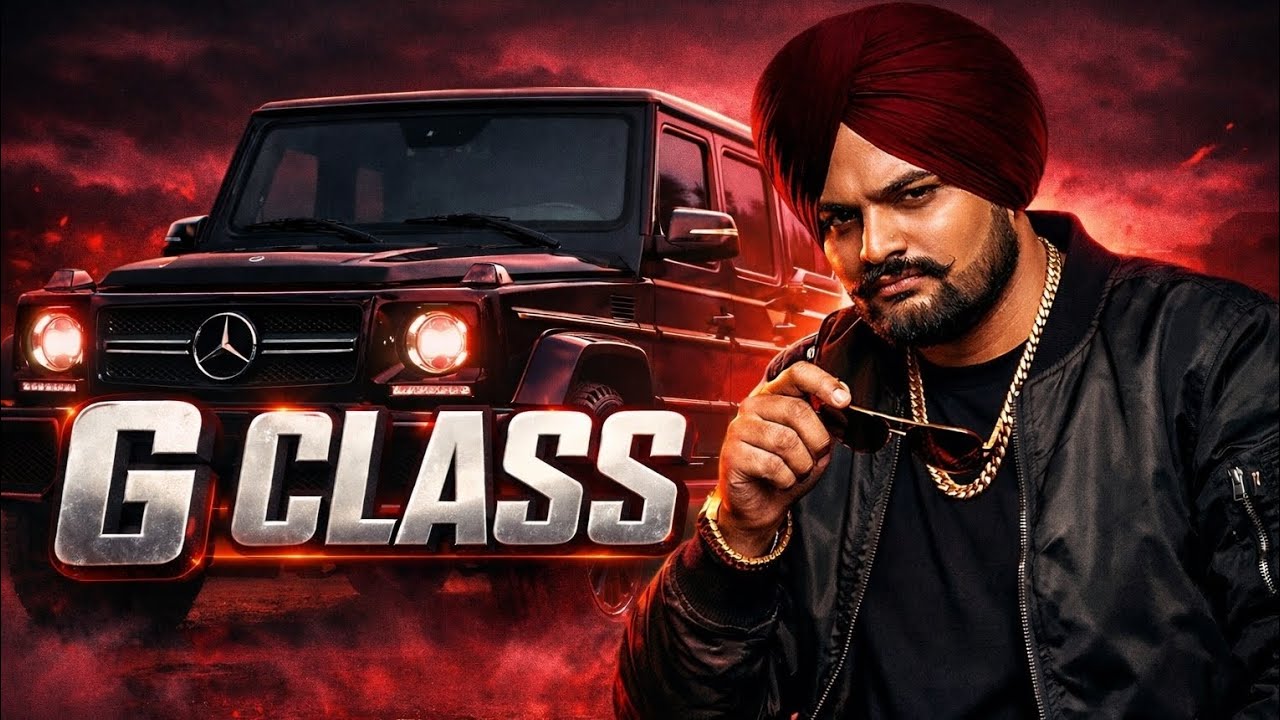 G Class | Punjabi Gangster Song | Sidhu Moose Wala Style | Full HD Video