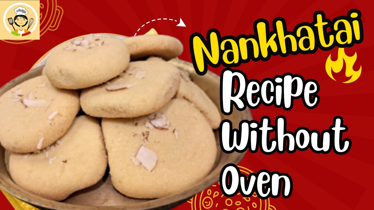 Nankhatai Recipe - Easy Eggless Nan khatai Biscuit | Indian Cookies | Indian Bakery Recipes