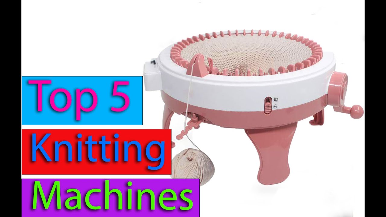 Best Knitting Machines Reviews [TOP 5 PICKS]
