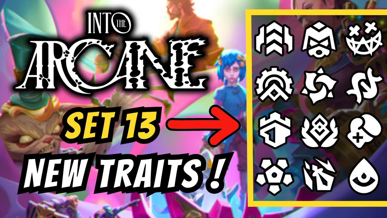 TFT Set 13 ALL Traits Revealed!