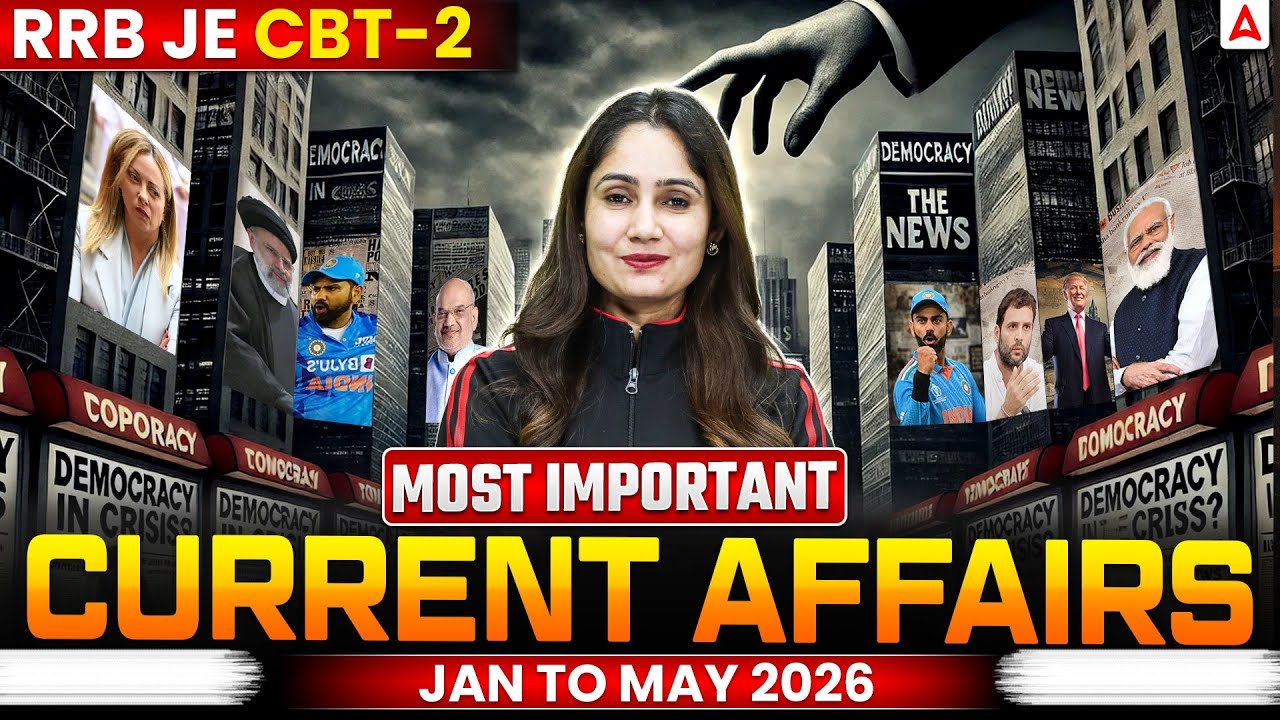 RRB JE CBT-2 Current Affairs 2026 | Jan&ndash;May Complete Revision | Important MCQs