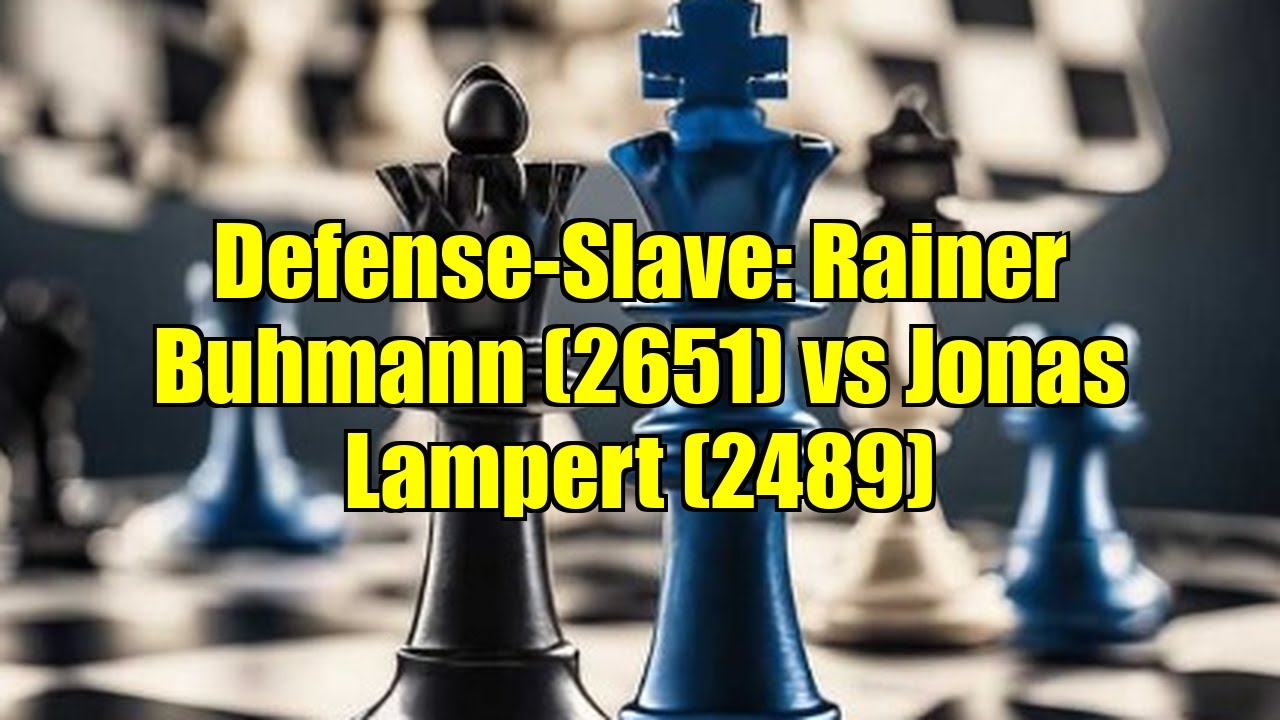 Defense-Slave: Rainer Buhmann (2651) vs Jonas Lampert (2489)