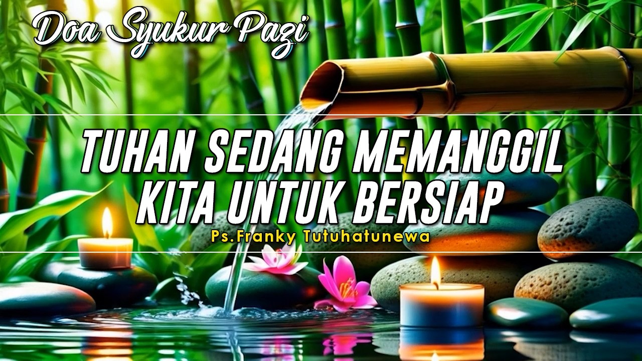 Tuhan Sedang Memanggil Kita Untuk Bersiap | Renungan Harian Kristen Hari Ini