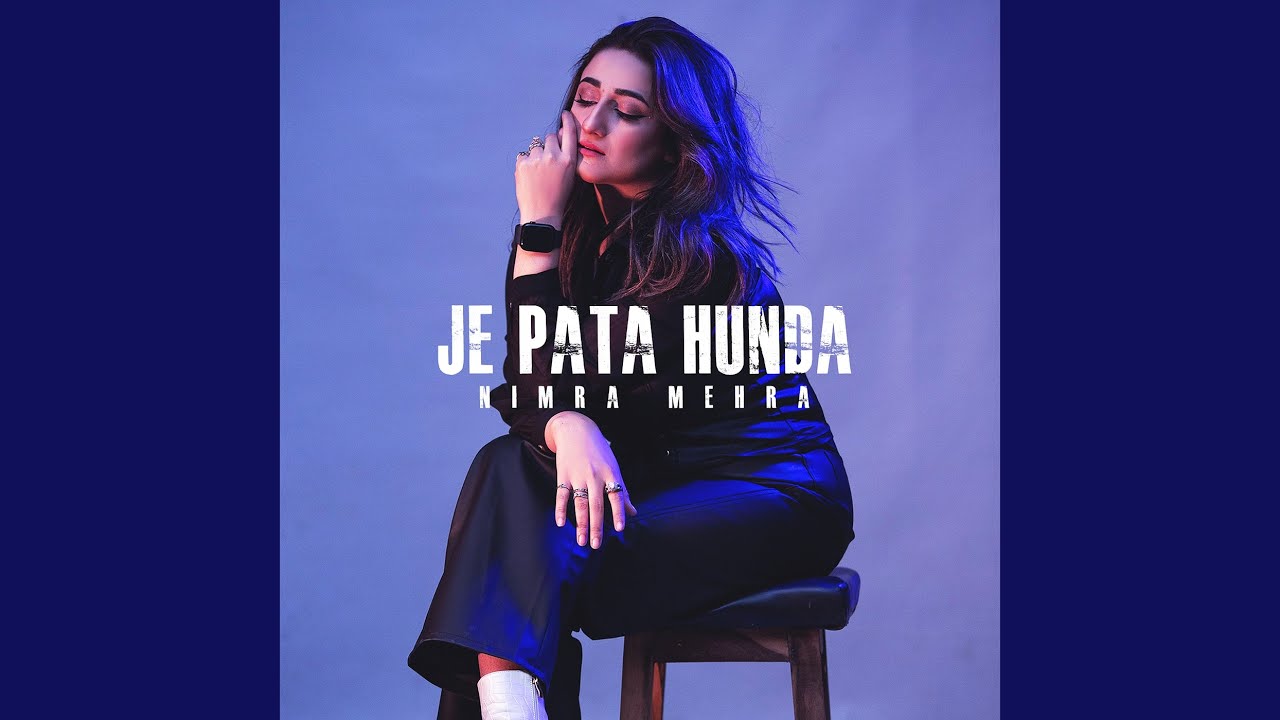 Je Pata Hunda (Slowed & Reverb) - Nimra Mehra