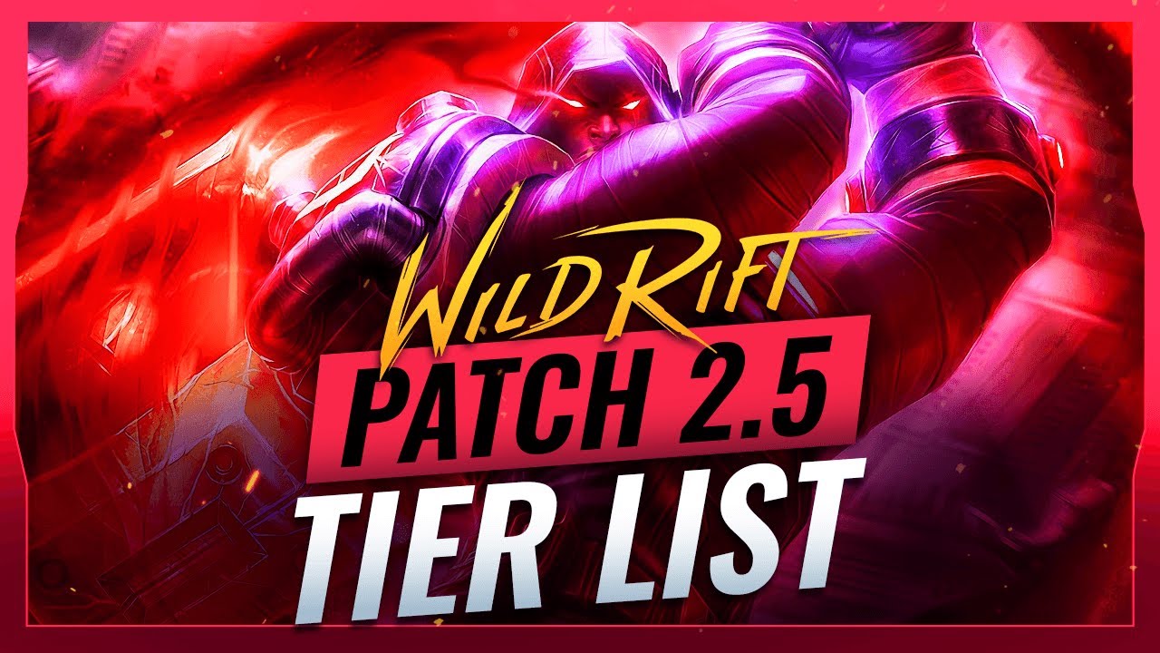 Patch 2.5A TIER LIST - Wild Rift (LoL Mobile)