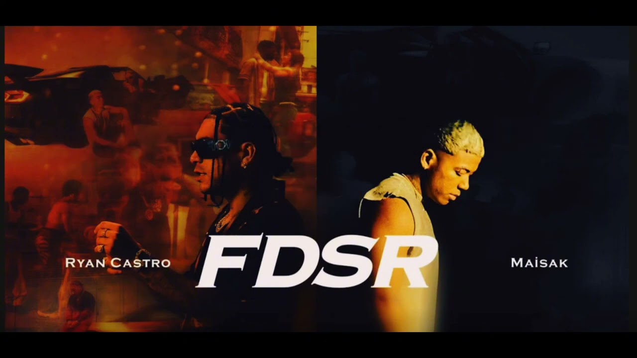 Ryan Castro, Maisak - FDSR-Letra