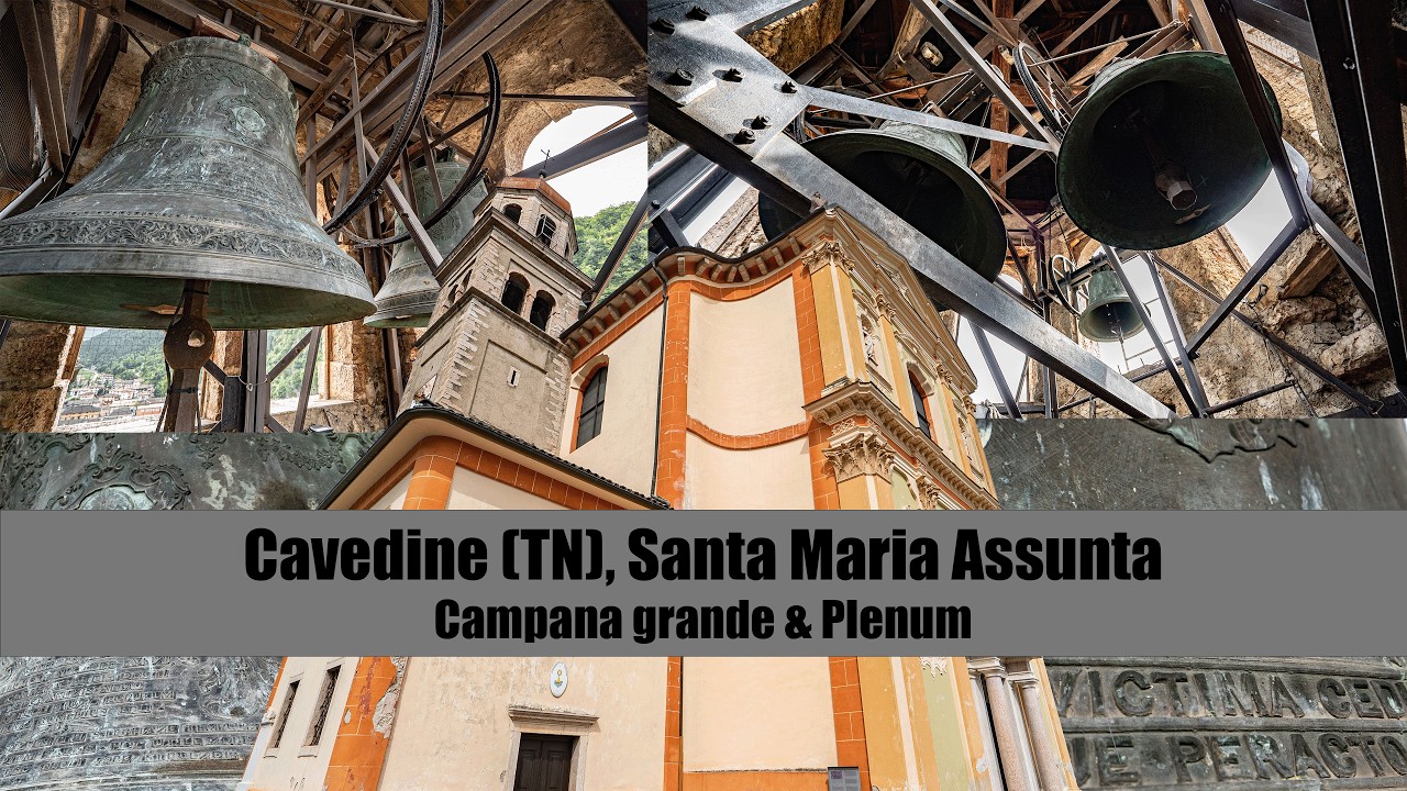 Le campane della Chiesa Arcipretale di Cavedine (TN) [IT] - Campana grande e Plenum