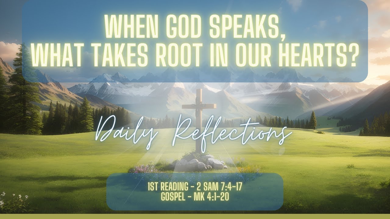 When God Speaks, What Takes Root in Our Hearts?